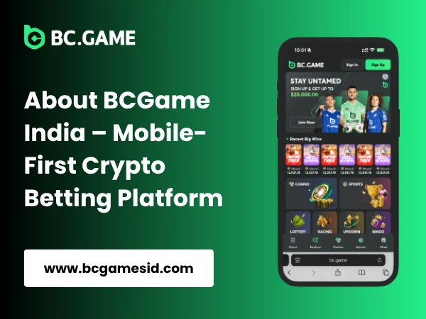 About BCGame India – Mobile-First Crypto Betting Platform